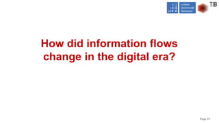 Page 23
How did information flows
change in the digital era?
 