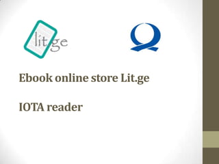 Ebook online store Lit.ge

IOTA reader
 