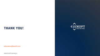 www.luxoft-training.ru
THANK YOU!
education@luxoft.com
 