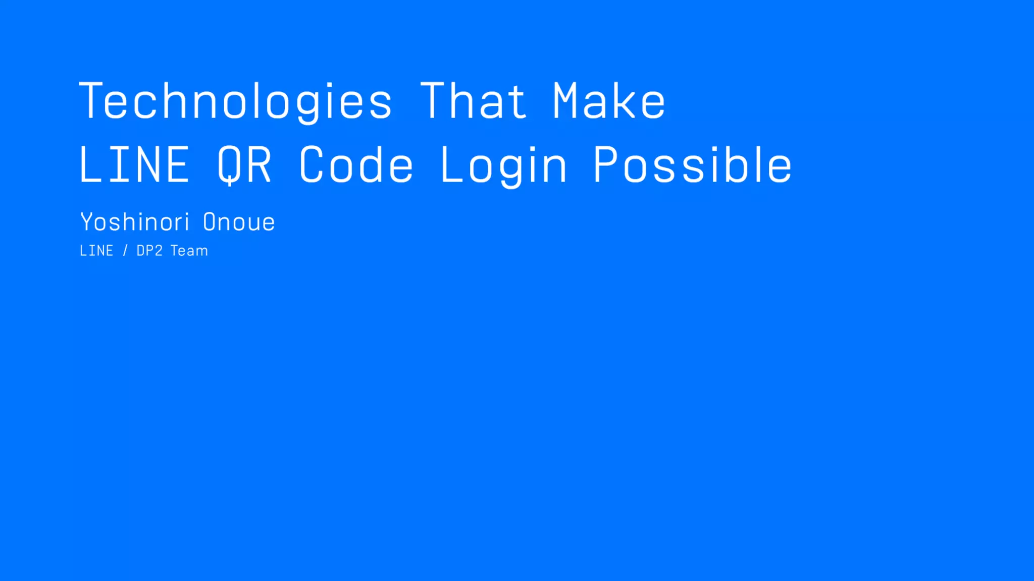 Tech behind
LINE QR Code Login
 