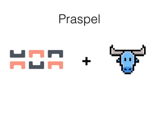 Praspel
+
 