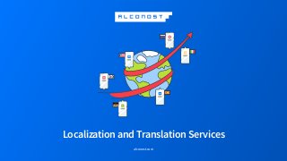 LocalizationandTranslationServices
alconost.com
 