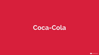 Coca-Cola 
 