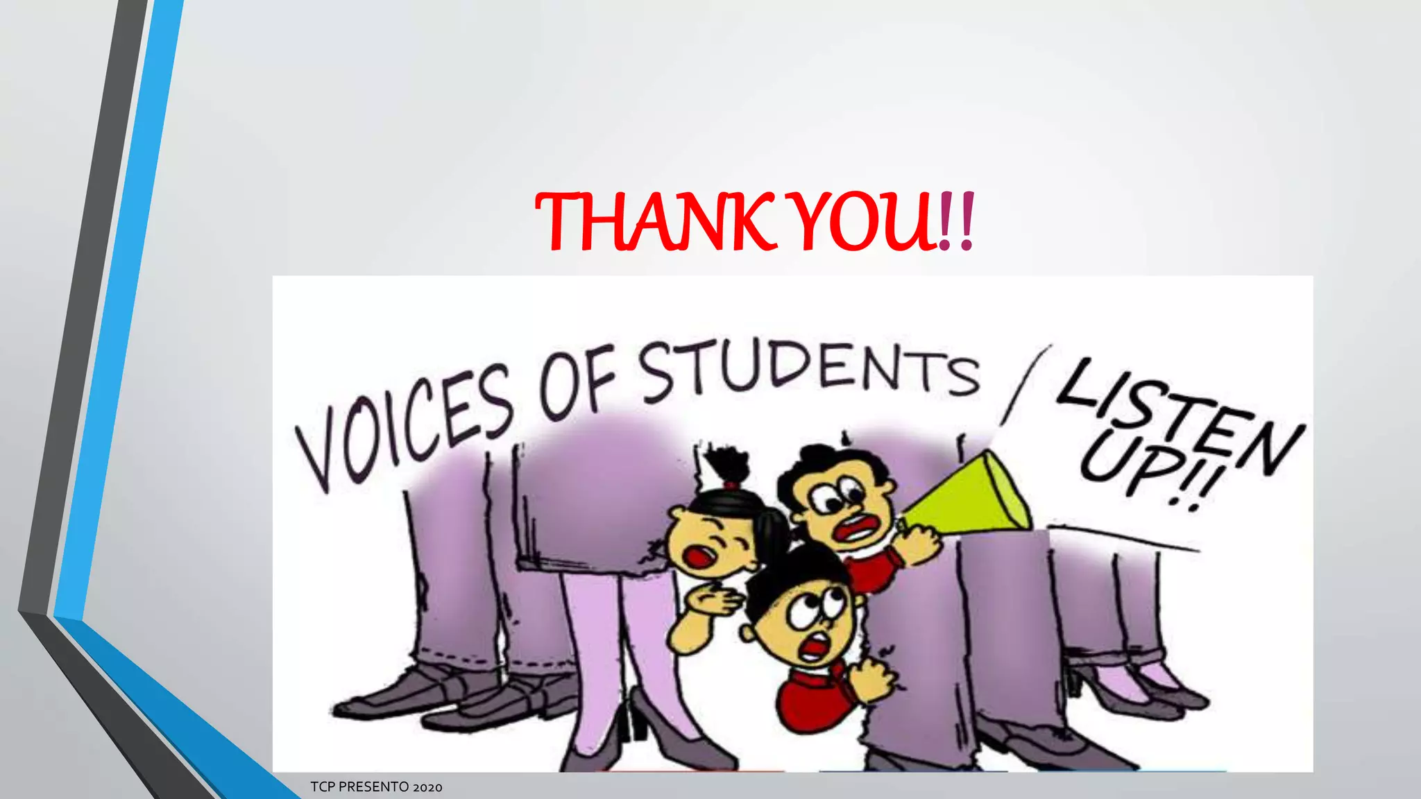 THANK YOU!!
TCP PRESENTO 2020
 