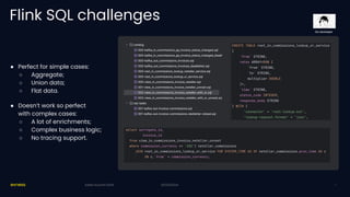 20/03/2024
Flink SQL challenges
● Perfect for simple cases:
○ Aggregate;
○ Union data;
○ Flat data.
● Doesn’t work so perfect
with complex cases:
○ A lot of enrichments;
○ Complex business logic;
○ No tracing support.
20/03/2024
Kafka Summit 2024 7
Go developer
 