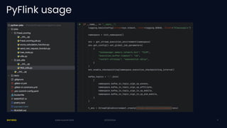 20/03/2024
PyFlink usage
20/03/2024
Kafka Summit 2024 8
 