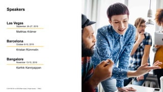 2
PUBLIC
© 2019 SAP SE or an SAP affiliate company. All rights reserved. ǀ
Las Vegas
September 24–27, 2019
Matthias Krämer
Barcelona
October 8-10, 2019
Kristian Rümmelin
Bangalore
November 13-15, 2019
Karthik Kanniyappan
Speakers
 