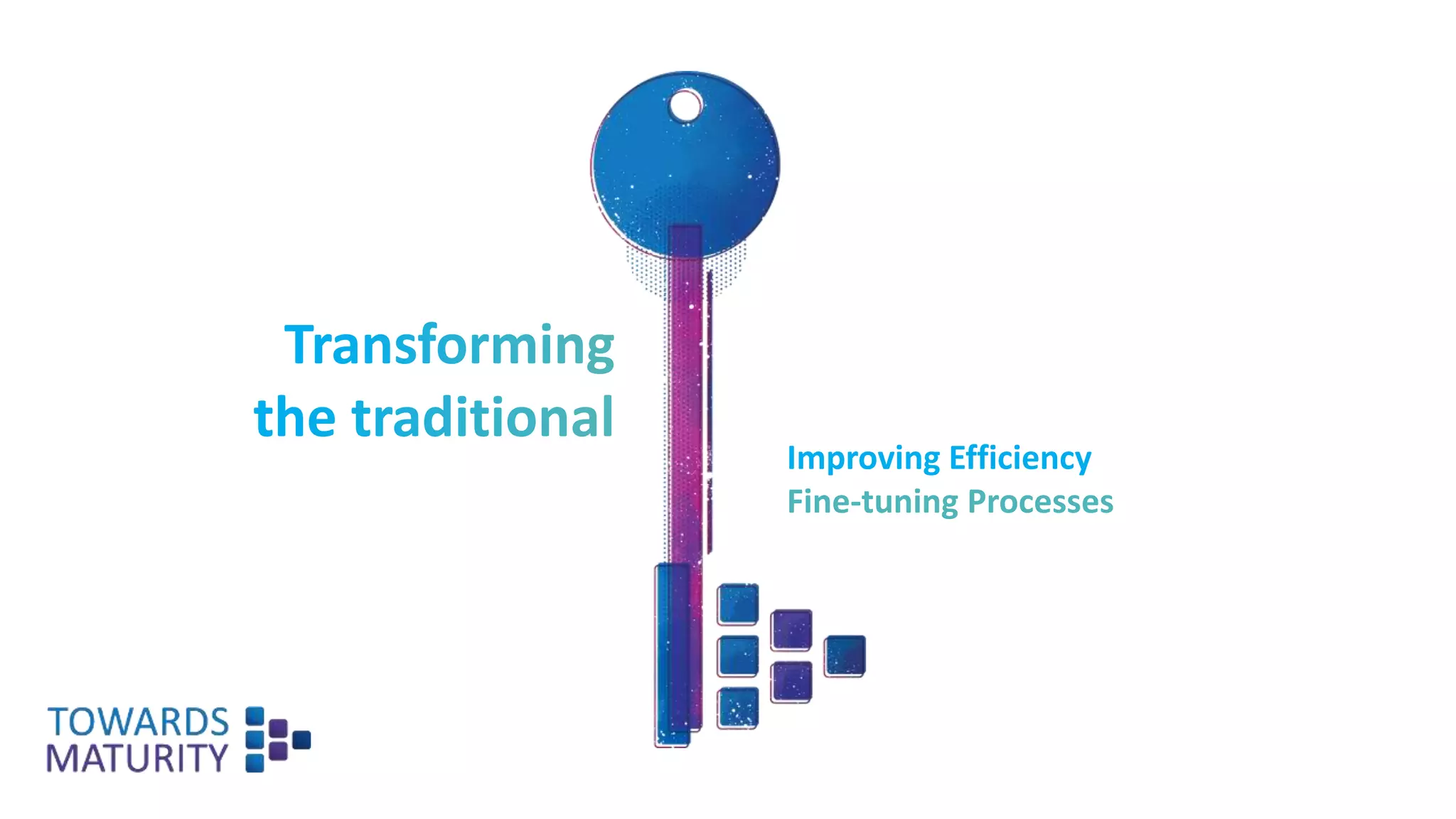 Improving Efficiency
Fine-tuning Processes
 