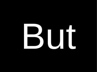 But 