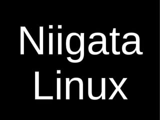 Niigata Linux 