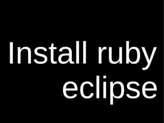 Install ruby eclipse 