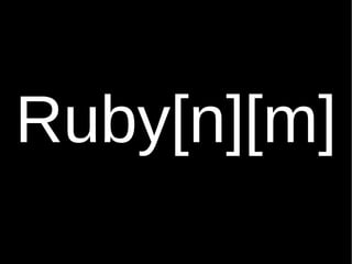 Ruby[n][m] 