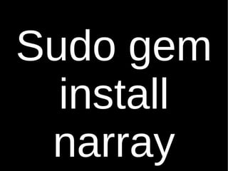 Sudo gem install narray 