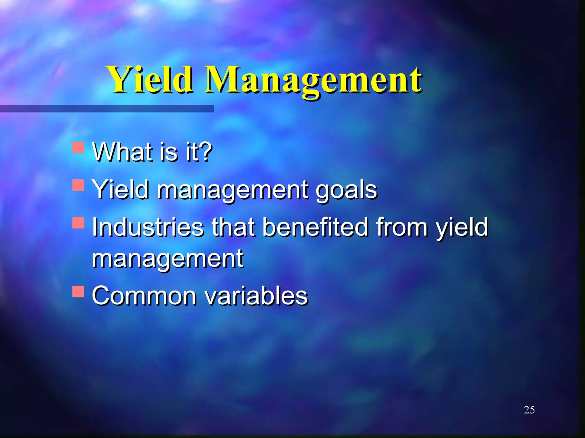 25 
YYiieelldd MMaannaaggeemmeenntt 
WWhhaatt iiss iitt?? 
YYiieelldd mmaannaaggeemmeenntt ggooaallss 
IInndduussttrriieess tthhaatt bbeenneeffiitteedd ffrroomm yyiieelldd 
mmaannaaggeemmeenntt 
CCoommmmoonn vvaarriiaabblleess 
