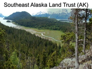 Southeast Alaska Land Trust (AK) 
 