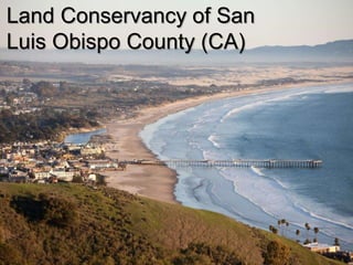 Land Conservancy of San 
Luis Obispo County (CA) 
 