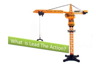 What  is Lead The Action?