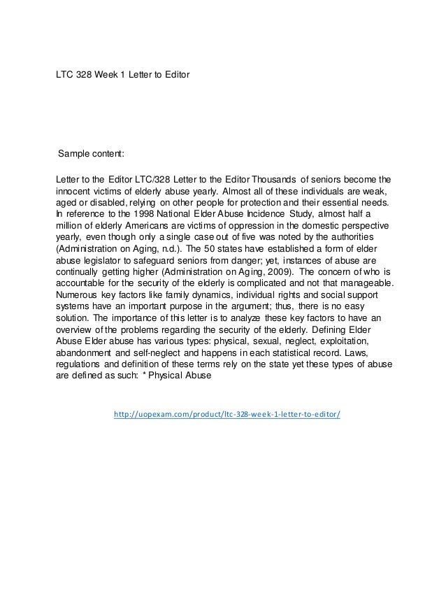 ltc 328 week 1 letter to View test prep - ltc-328-week-1-letter-to-editor-188208615 from random 100 at university of phoenix letter to the editor ltc/328 letter to the editor thousands of seniors become the innocent victims. ltc 328 week 1 letter to View test prep - ltc-328-week-1-letter-to-editor-188208615 from random 100 at university of phoenix letter to the editor ltc/328 letter to the editor thousands of seniors become the innocent victims.