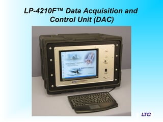 LP-4210F™ Data Acquisition and
Control Unit (DAC)
 
