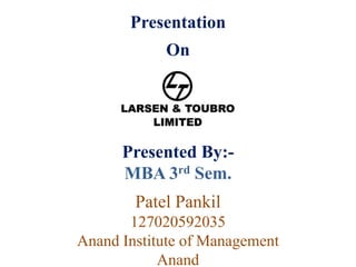 Presentation
On

Presented By:MBA 3rd Sem.
Patel Pankil
127020592035
Anand Institute of Management
Anand

 