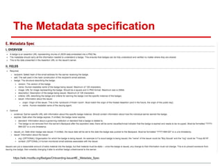 The Metadata specification
https://wiki.mozilla.org/Badges/Onboarding-Issuer#E._Metadata_Spec