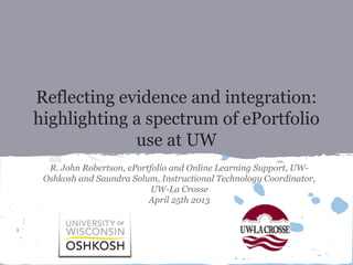 Reflecting evidence and integration: highlighting a spectrum of ePortfolio use at UW