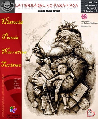 www.Facebook.com/tierranopasanada Año 10,
número 3.
Proyecto
Salvatierra1
Imagen
de
Santa
Claus
en 1881
 