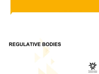 REGULATIVE BODIES 