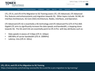 Lte, lte a, and lte-a pro migration to 5 g training | PPTX
