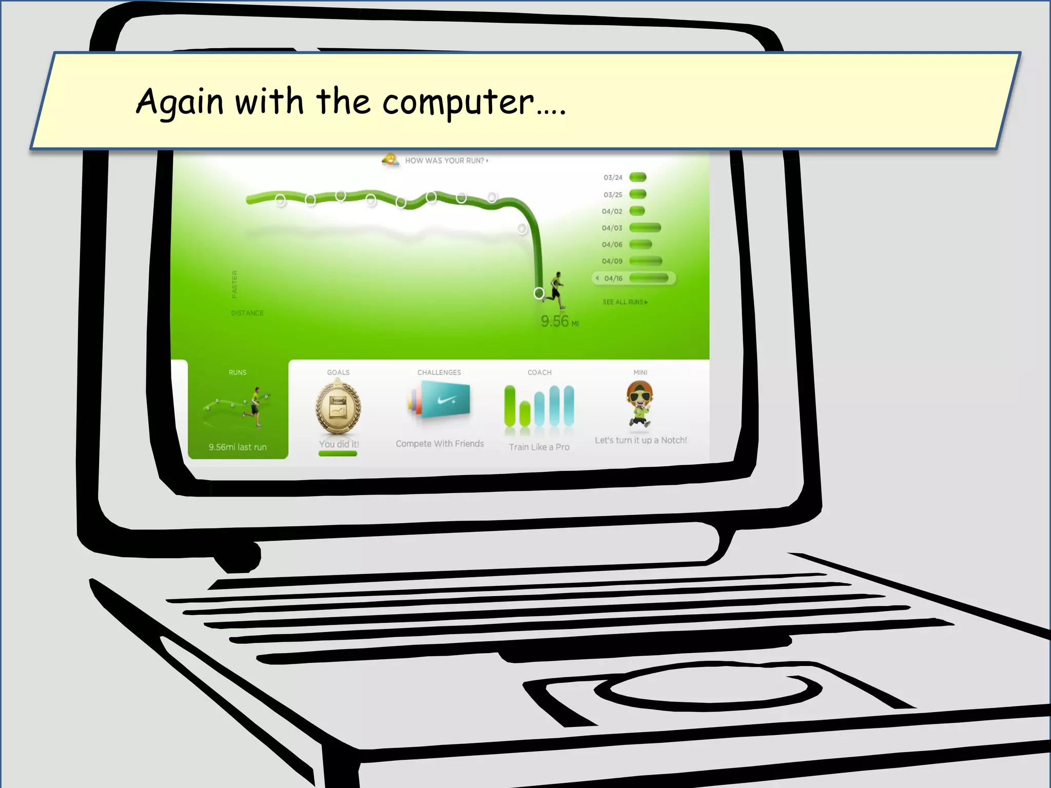 Wow, I’m almost impressed with your
knowledge. Here is another question….
Is testing yourself is a better way to
learn than re-reading or re-listening to
material?
 