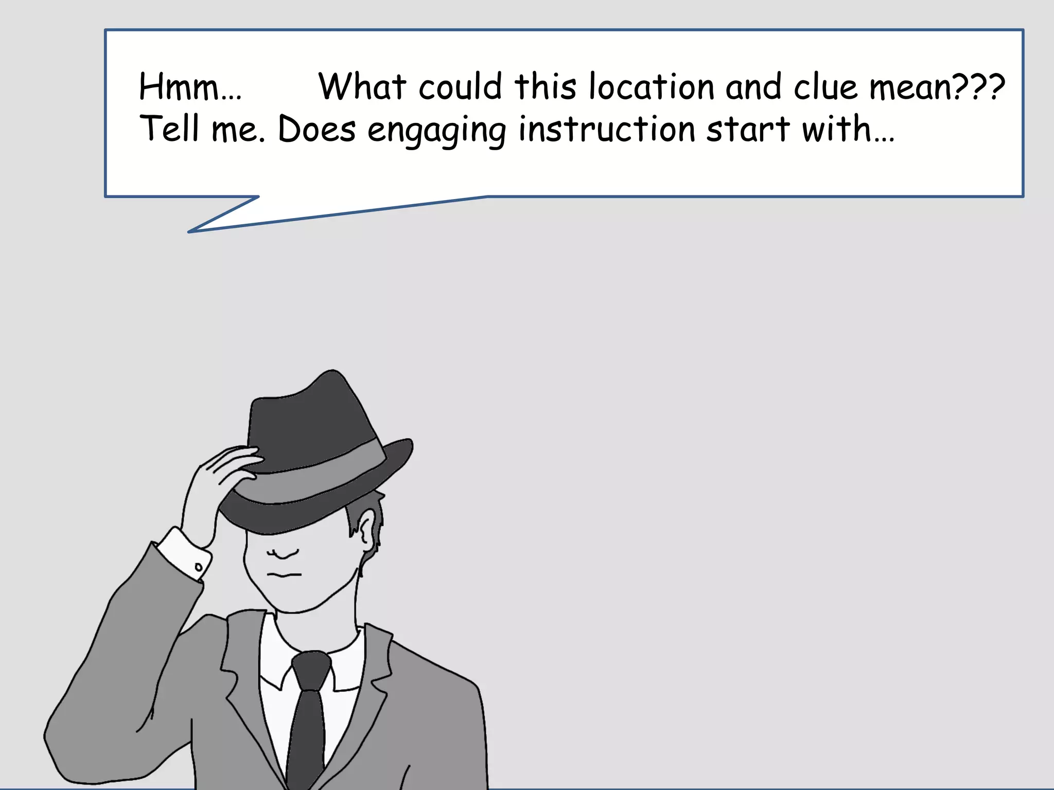 This mystery of interactive learning was
starting to take shape…
 