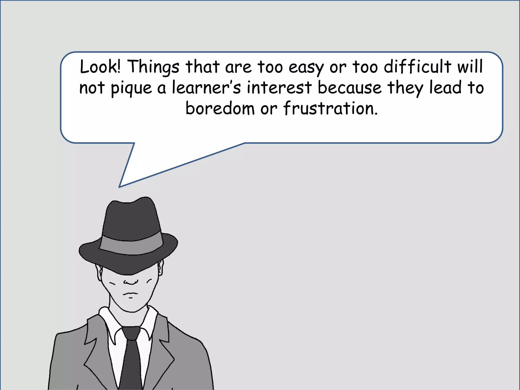 Enter Question TextHmm… What could this location and clue mean???
Tell me. Does engaging instruction start with…
 