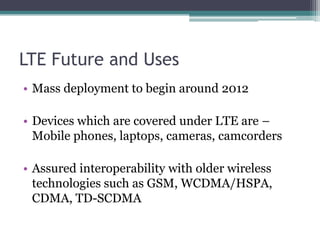 ConclusionWhat does the future hold for LTE?