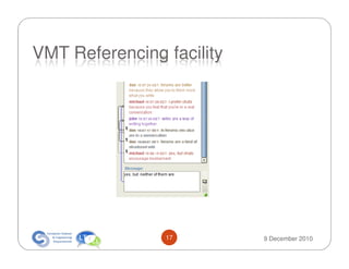VMT Referencing facility




                17         9 December 2010
 