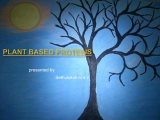 presented by
Sethulakshmi k v
 