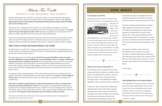 8 9
Protect the Historic Tax Credit
Historic Tax Credit
Today, the federal historic tax credit (HTC) is at risk as never before. A tax reform discussion draft released
by House Ways & Means Chairman Dave Camp (R-Mich.) contained language to repeal the credit. This is an
unprecedented threat to the government’s most significant investment in preserving our historic buildings
and we need your help to save it.
The National Trust, in collaboration with the Historic Tax Credit Coalition, has launched in a multi-year
initiative to preserve and enhance the federal historic tax credit. The centerpiece of this campaign is the Creating
American Prosperity through Preservation (CAPP) Act, bipartisan legislation that would increase the HTC’s
ability to revitalize smaller Main Street projects and enable energy-efficient projects.
New research commissioned by the National Trust proves for the first time that the economic benefits of historic
rehab go far beyond one building. Historic tax credit projects spur an increase in property values, draw new
businesses, attract new residents and enlarge the tax base. Projects in Maryland, Georgia and Utah are profiled.
Take Action to Protect the Federal Historic Tax Credit!
The federal historic tax credit (HTC) is facing an unprecedented threat. The U.S. House of Representatives’ tax
writing committee is considering repeal of the HTC as part of a broader proposal to comprehensively reform the
tax code and we need your help to protect it.
Since being signed into law by President Reagan, the HTC has attracted $109 billion in private investment
toward the rehabilitation of nearly 40,000 historic commercial buildings in the U.S., creating 2.4 million jobs
and sparking downtown revitalization nationwide. By providing developers with an incentive to reuse historic
buildings in exchange for retaining their historic character, the credit has made possible the reuse of vacant
historic mills, warehouses, theaters and office buildings. The result is new life for our nation’s historic resources
and a host of other benefits, including population growth, new businesses, an increased tax base and a boost in
property values.
In recognition of the tremendous importance of the credit and the growing threat to it, the National Trust has
assigned “Watch Status” to the federal historic tax credit as part of its 2014 list of America’s 11 Most Endangered
Historic Places. Watch Status means that a specific site, resource, policy or program faces a growing but still
avoidable threat.
Please join us in making a strong statement to Congress that the historic tax credit is an essential tool for
preserving our heritage and fueling our economy. Ask your senators to cosponsor bipartisan legislation, the
Creating American Prosperity through Preservation Act (“CAPP”) Act (S.1141), introduced by Sen. Cardin (D-
Md.) and Sen. Collins (R-Me.) that will enhance the HTC’s ability to preserve historic buildings and revitalize our
communities. We’ve prepared a sample message that you may customize to reach your senator.
Please refer to the National Trust for Preservation website www.preservationnation.org for this message plus more
information from which this article was taken.
NEWS BRIEFS
Free and Open to the Public
Monday, September 29 at 1:00 PM 1504 Oretha C. Haley
Boulevard, New Orleans. The existing building at 1504 O.C.
Haley Blvd.- the
former Dryades
Market – will be
converted into
the home of the
Southern Food
and Beverage Museum. The museum, known as SoFAB, is
the award winning, unique museum of culinary culture and
history. Plans for the building include the Museum of the
American Cocktail the Leah Chase Louisiana Gallery, the
Gallery of the States, and La Galerie d’Absinthe. The Gallery
of the States will feature exhibits which transport visitors on
a culinary journey to the other states of the South and the
District of Columbia. Photo Courtesy of SoFAB.
Historic Preservation In Mandeville, LA
In early February 2013, the Mandeville City Council
unanimously passed an ordinance to establish a historic
district in Old Mandeville. The ordinance, which has
been in the works for years, is designed to protect
the unique character of Old Mandeville with tighter
regulations on historic structures and new construction.
In early 2011, Mayor Donald Villere, established the
Mandeville Historic Preservation Study Committee
consisting of five members appointed by the Mayor.
The purpose of the Study Committee was to investigate
the preservation and protection of historic and
architecturally worthy buildings, structures, sites,
monuments, streetscapes, and neighborhoods and to
recommend a specific area as a Historic Preservation
District for ordinance consideration by the City Council.
The Study Committee proposed ordinance to impose
tighter regulations on historic structures and new
developments in Old Mandeville was presented and
accepted by the Mandeville City Council in early
February 2013. At that Council Meeting, Mayor Pro-
Tem Rick Danielson said, “This (ordinance) is to protect
and preserve everything we love about Mandeville. With
this, we are protecting our history and shaping our city’s
future.”
The ordinance establishes a historic district for
Old Mandeville to be overseen by a five-member
preservation commission responsible for maintaining
and enhancing the area’s character. The boundaries of the
District are Lake Pontchartrain to the south, U.S. 190 to
the north, Galvez Street to the west and Jackson Street to
the east.
by Scott Chotin
Noble Building Placed on the National Register
The Noble Building, 324 Pujo Street, downtown Lake Charles,
has been listed on the National Register of Historic Places.
Architect Lauren Harrell of Randall Broussard Architects
of Sulphur, Louisiana, researched, wrote the application,
and presented to the State Review Board in April this year.
Department of Interior notified the owners of the listing in
(continued on next page)
 