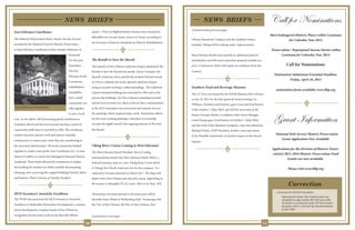 10
NEWS BRIEFS
East Feliciana Courthouse
The National Preservation Honor Award was one of seven
awarded by the National Trust for Historic Preservation
to East Feliciana Courthouse at their annual conference in
Savannah,
GA this past
November.
The East
Feliciana Parish
Courthouse
rehabilitation
exemplifies
how a small
community can
rally together
to save a local
icon. As the oldest, still functioning parish courthouse in
Louisiana, this Greek Revival structure has been a point of
community pride since it was built in 1840. The courthouse
needed extensive exterior work and interior remedial
construction to correct prior work that was contributing to
the structure’s deterioration. The local community banded
together to create a non-profit, Our Courthouse LLC, to raise
almost $3 million to rescue the endangered National Historic
Landmark. These funds allowed the community to update
the building for modern use while carefully documenting,
retaining, and conserving the original building’s historic fabric
and features. Photo Courtesy of Timothy Dunford.
HUD Secretary’s Award for Excellence
The NTHP also presented the HUD Secretary’s Award for
Excellence to Redmellon Restoration Development, a mission
driven development company based in New Orleans in
recognition for the team’s work on the Iberville Offsites
project. Forty six blighted historic houses were restored for
affordable low-income home-owners in Treme’ according to
the Secretary of Interior Standards for Historic Rehabilitation.
The Benefit to Save the Murals
The Friends of New Orleans Lakefront Airport sponsored The
Benefit to Save the Murals last month. Xavier Gonzalez, the
Spanish American artist, painted the aviation themed murals
in 1934 to celebrate the newly opened Lakefront Airport
using an ancient technique called marouflage. The Lakefront
Airport terminal building was renovated in 1964 and in the
process the buildings’ Art Deco features including Gonzalez’
murals were covered over. Most of the art deco ornamentation
in the 2012 restoration was uncovered and restored, but not
the paintings which required major work. Restoration efforts
for the seven existing paintings, with plans to eventually
recreate the eighth mural is the ongoing mission of The Save
the Murals .
Viking River Cruises Coming to West Feliciana!
The West Feliciana Parish President, Kevin Couhig,
announced last month that West Feliciana Parish will be a
featured itinerary stop on a new Viking River Cruise which
is Viking’s first North American line for the company. It is
expected to become operative in March 2017. The ships will
depart from New Orleans and end each course, depending on
the season, in Memphis,TN; St. Louis , MO; or St. Paul , MN.
The primary terminal selected in the home port will be
Bienville Street Wharf at Woldenberg Park . Partnering with
the City of New Orleans, the Port of New Orleans, New
(continued on next page)
11
Orleans Steamboat Company and the Audubon Nature
Institute, Viking will be making major improvements.
West Feliciana Parish must provide an additional point of
embarkation and will need to purchase property suitable as a
port, a transaction which will require an ordinance from the
Council.
Southern Food and Beverage Museum
The LA Trust was hosted by the SoFAB Museum,New Orleans,
on Jan 10, 2015 for the first quarterly board meeting. Liz
Williams, President and Director, gave a tour and brief history
of the Oretha C. Haley Blvd. and SoFAB, now home at the
former Dryades Market. In addition Main Street Manager
Linda Pompa gave a brief history of Oretha C. Haley Blvd.
and the work of the Mainstreet program. Later that afternoon,
Michael Echols, LTHP President, hosted a wine and cheese
at the Pontalba Apartments on Jackson Square in the French
Quarter.
Call for Nominations
Most Endangered Historic Places within Louisiana
for Calendar Year 2014
Preservation / Repurposed Success Stories within
Louisiana for Calendar Year 2014
Call for Nominations
Nomination Submission Extended Deadline:
Friday, April 10, 2015
nomination forms available www.lthp.org
Grant Information
National Park Service Historic Preservation
Grant Application Now Available
Applications for the Division of Historic Preser-
vation’s 2015-2016 Historic Preservation Fund
Grants are now available.
Please visit www.lthp.org
East Feliciana Courthouse
(continued from previous page)
NEWS BRIEFS
Correction
Correction for Fall 2014 Newsletter:
Representative James “Jim” Fannin’s name was
misspelled on page 2 of the 2014 Fall issue of the
Newsletter as an Honoree of the VIP Preservation
Reception with Lt. Governor Jay Dardenne hosted
by the LTHP.
 