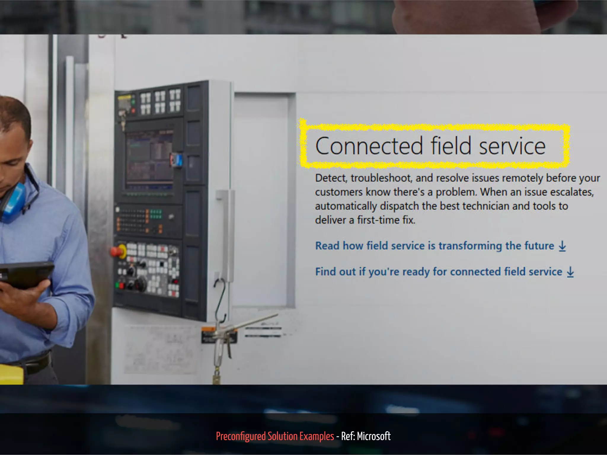 Precon gured Solution Examples - Ref: Microsoft 56 / 71
 