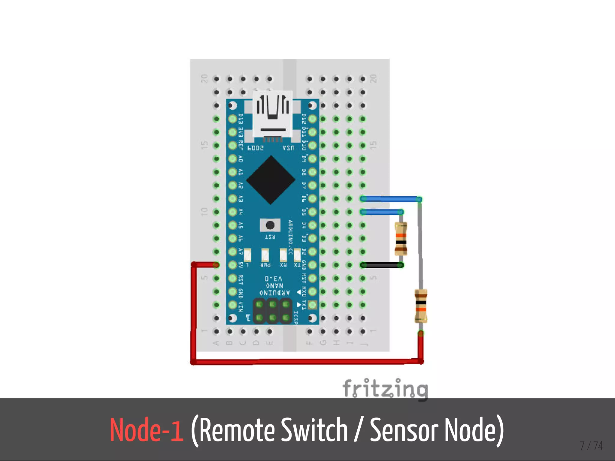 Node-1 (Remote Switch / Sensor Node) 7 / 74
 