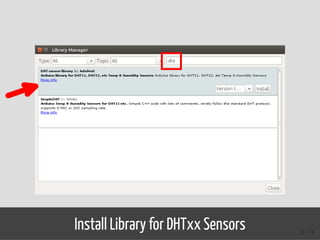 Install Library for DHTxx Sensors 30 / 74
 