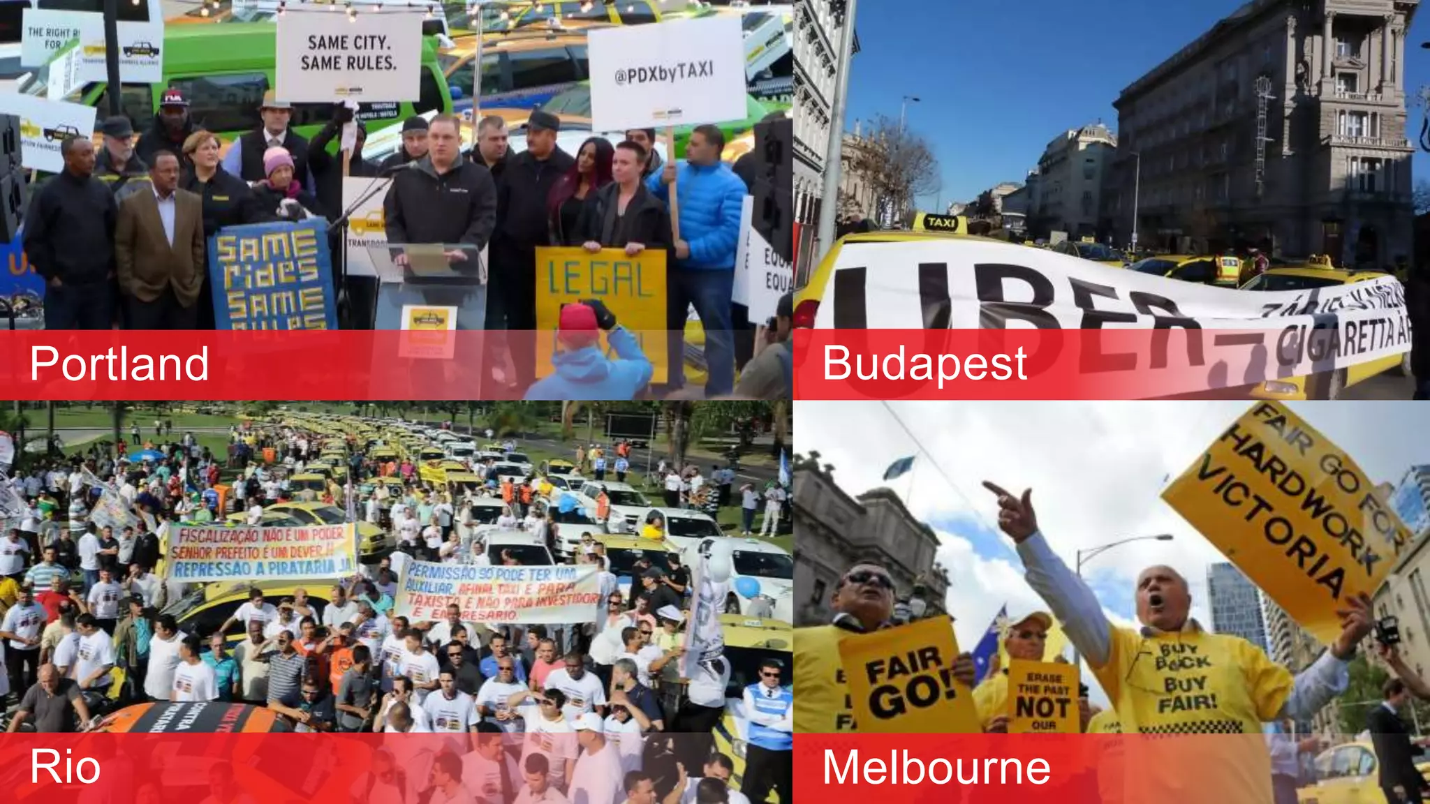 Portland
Rio
Budapest
Melbourne
 