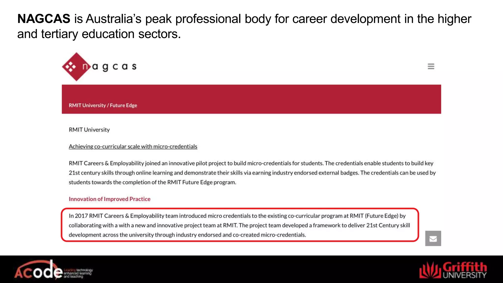 NAGCAS is Australia’s peak professional body for career development in the higher
and tertiary education sectors.
 