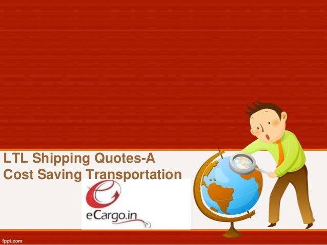 LTL Shipping Quotes A Cost Saving Transportation Simple Shipping Quotes LTL Shipping Quotes A Cost Saving Transportation Simple Shipping Quotes