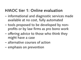 HMOC tier 2: Online facilitation
-  when online evaluation doesn’t resolve the
issue
-  experienced people working as faci...