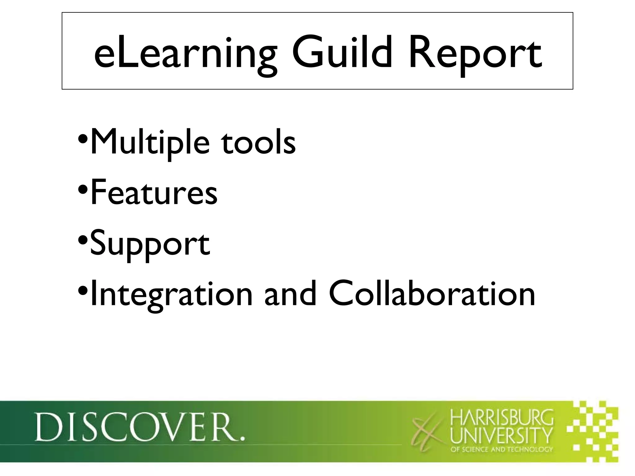 eLearning Guild Report Multiple tools Features Support Integration and Collaboration