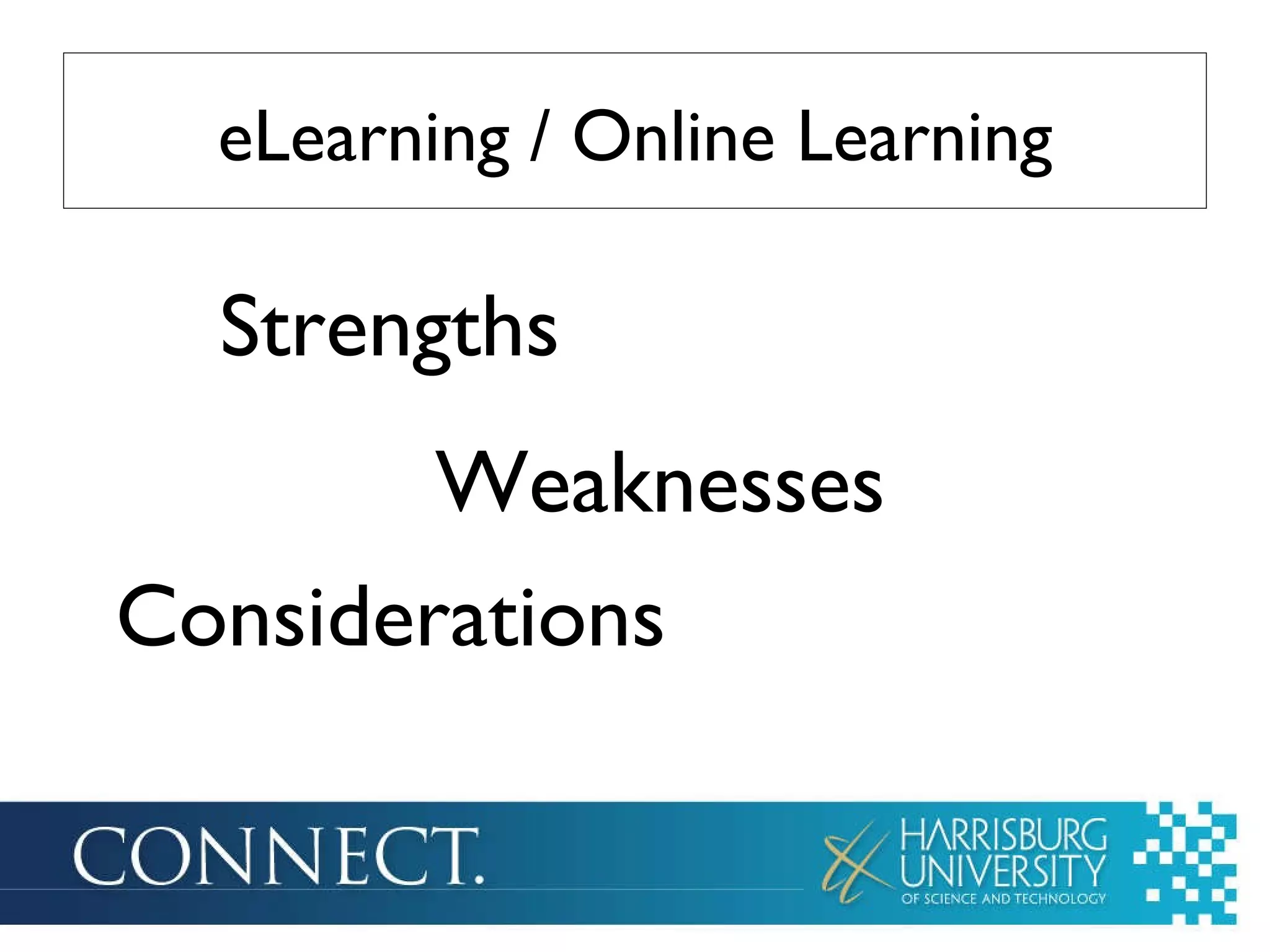 eLearning / Online Learning Strengths Weaknesses Considerations