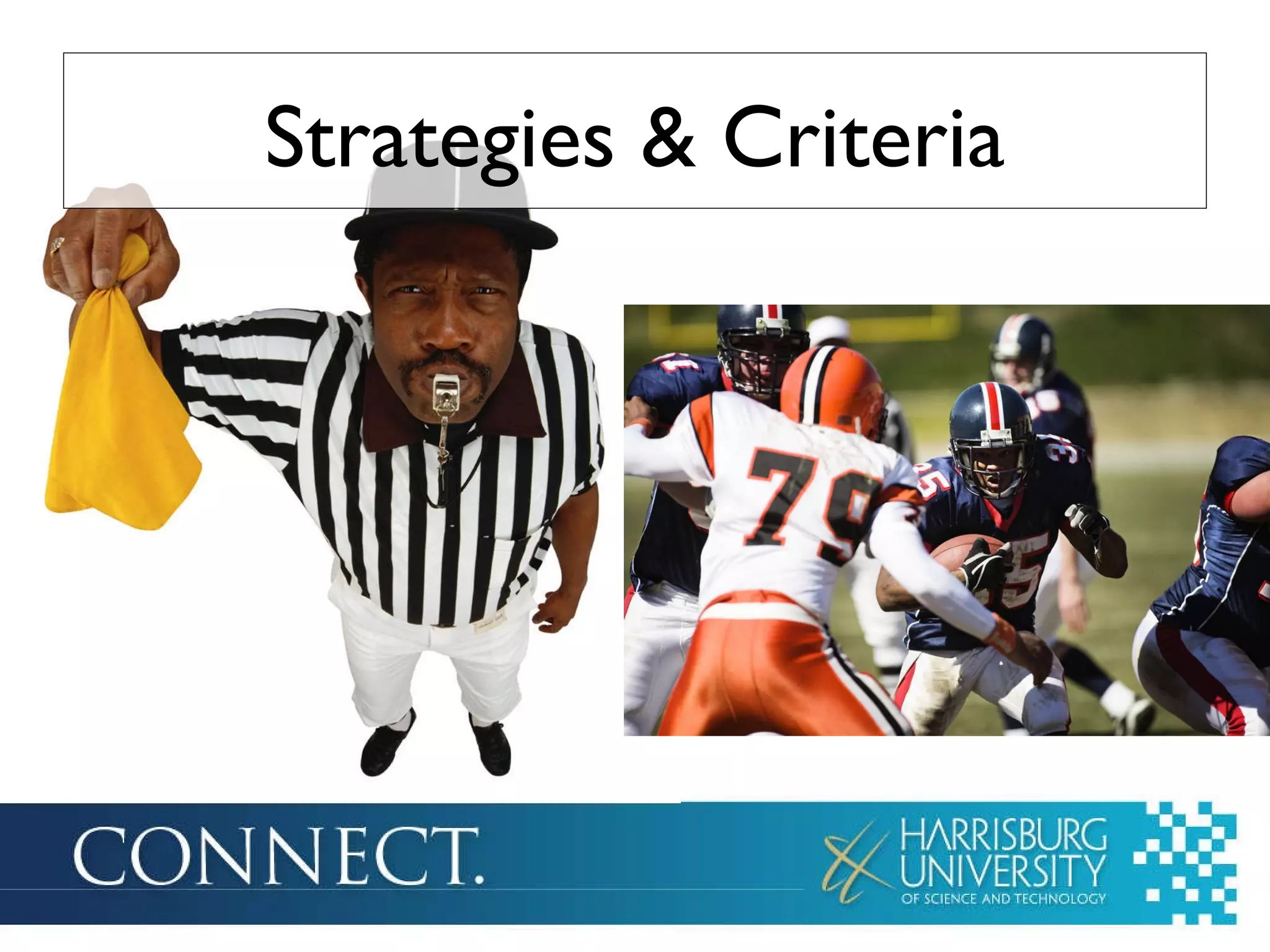 Strategies & Criteria