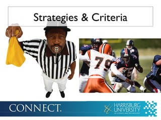 Strategies & Criteria
 