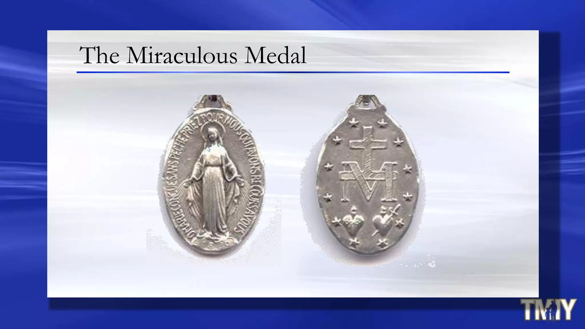 The Miraculous Medal
 