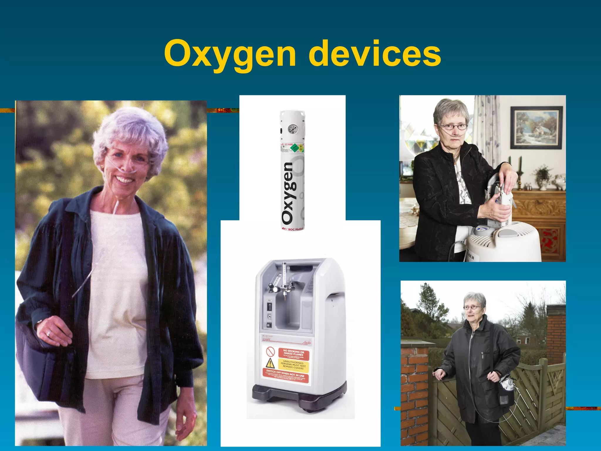 Oxygen devices
 
